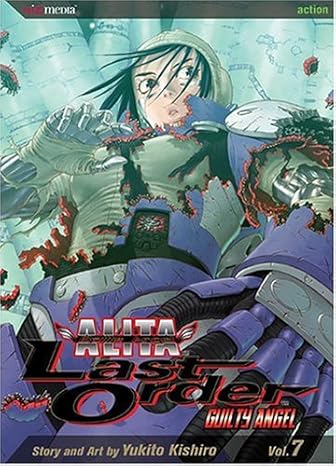 Alita - Last Order, Vol. 7: Guilty Angel