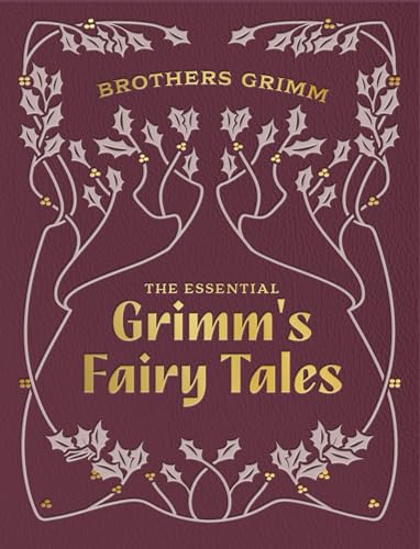 The Essential Grimm's Fairy Tales book cover
