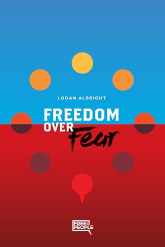 Freedom Over Fear