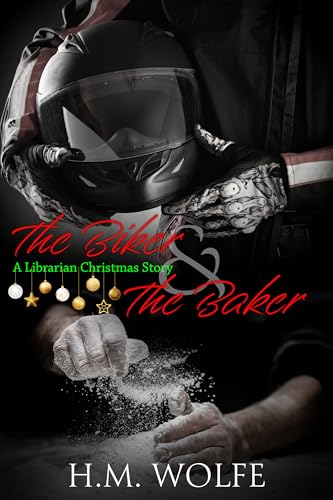 The Biker & The Baker: A Librarian Christmas Story