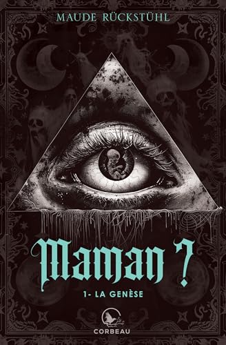 Maman?, t1 - La genèse