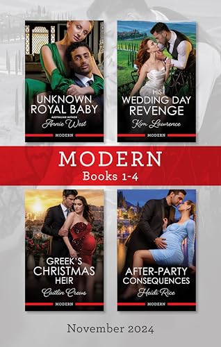 Modern Box Set 1-4 Nov 2024/Unknown Royal Baby/His Wedding Day Revenge/Greek's Christmas Heir/After-Party Consequences