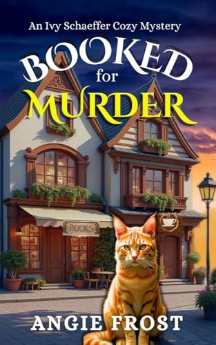 Booked for Murder: A Completely Unputdownable Page Turning and Addictive Cozy Mystery