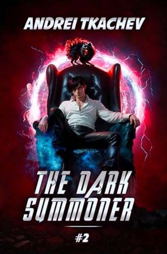 The Dark Summoner (Book 2): A Portal Progression Fantasy Series