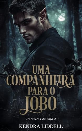 Uma Companheira para o Lobo (Herdeiros do Alfa Livro 2)