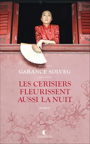 Les cerisiers fleurissent aussi la nuit