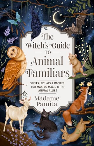 The Witch's Guide to Animal Familiars book cover