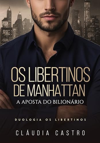 Os Libertinos de Manhattan: A Aposta do Bilionário