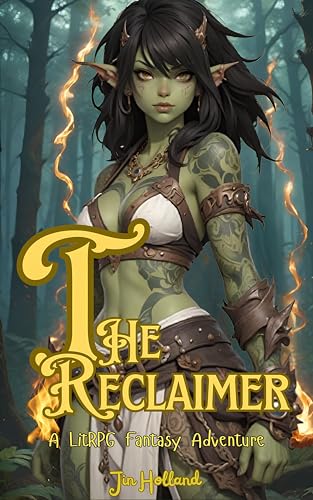 The Reclaimer: A LitRPG Fantasy Adventure