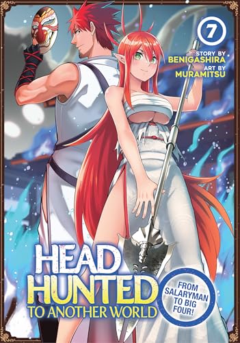 Headhunted to Another World: From Salaryman to Big Four! Vol. 7