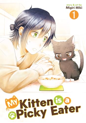 My Kitten is a Picky Eater Vol. 1