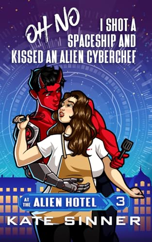 Oh No, I Shot A Spaceship And Kissed An Alien Cyberchef