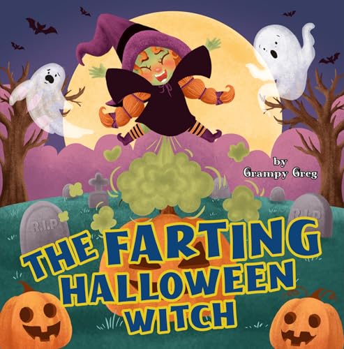 The Farting Halloween Witch: Funny Farting Book For Kids: Read Aloud ...