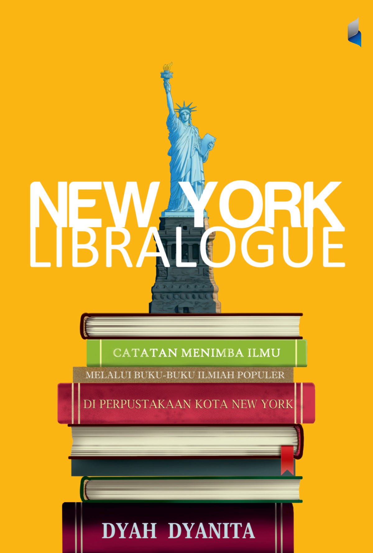 New York Libralogue: Catatan Menimba Ilmu Melalui Buku-Buku Ilmiah Populer di Perpustakaan Kota New York