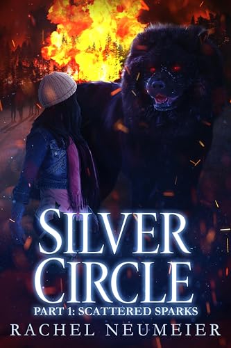 Silver Circle: Part I: Scattered Sparks