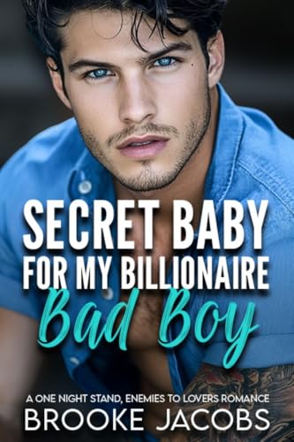 Secret Baby For My Billionaire Bad Boy