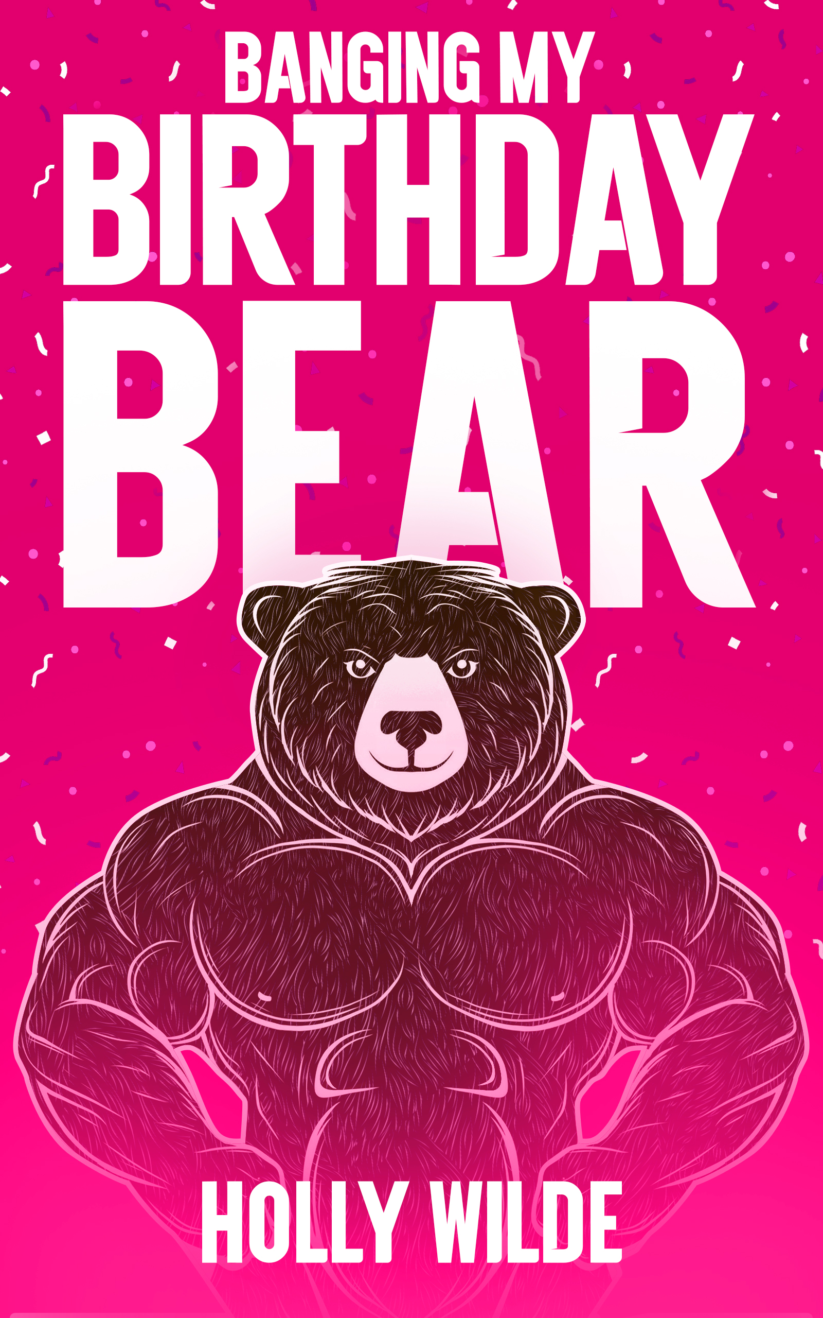 Banging my Birthday Bear