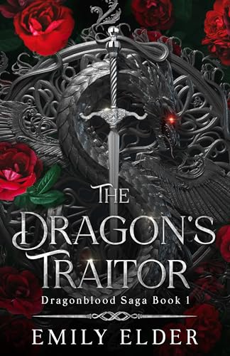 The Dragon's Traitor: A Slow Burn Fantasy Romance