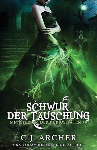 Schwur der Täuschung (Ministerium der Kuriositäten) book cover