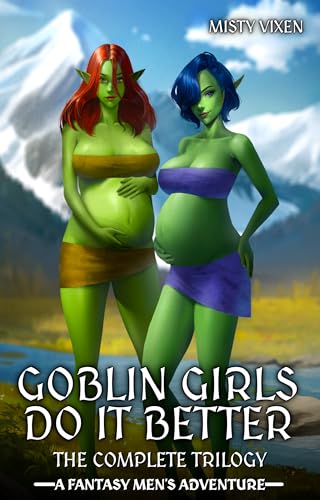 Goblin Girls Do It Better - The Complete Trilogy