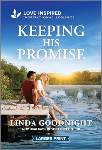 Keeping His Promise: An Uplifting Inspirational Romance