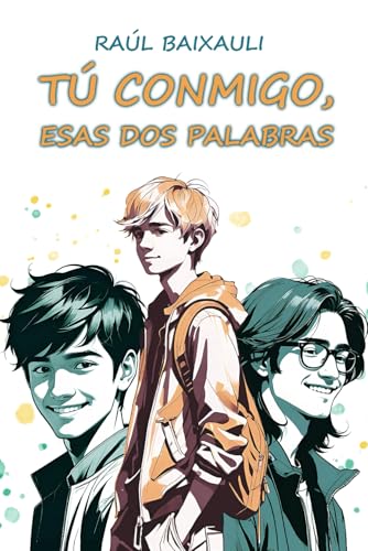 Tú conmigo, esas dos palabras (Serie Sergio y Adrián)
