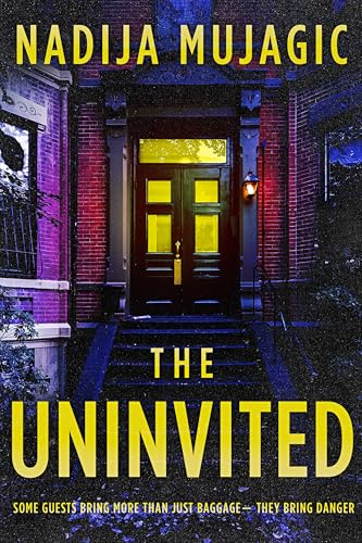 The Uninvited: A Psychological Thriller