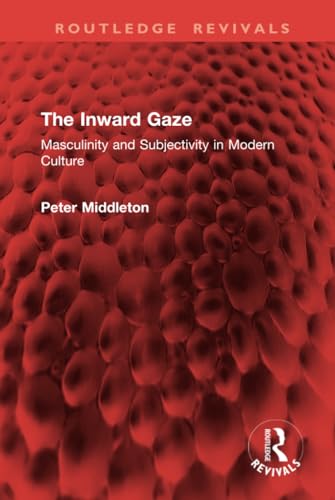 The Inward Gaze (Routledge Revivals) by Peter Middleton | Goodreads