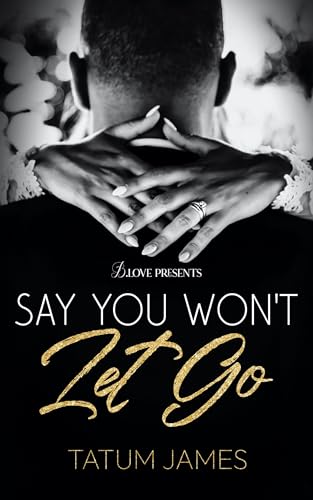 Say You Won't Let Go