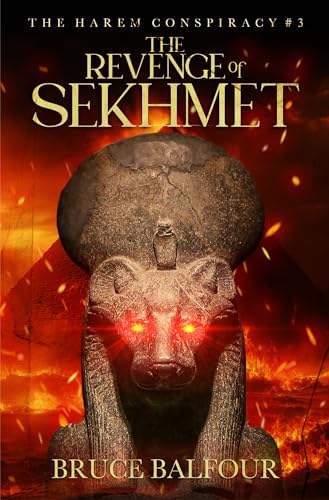 The Revenge of Sekhmet: Book 3 of The Harem Conspiracy, A Novel of Ancient Egypt