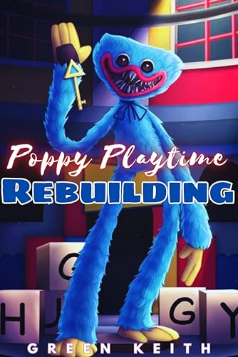 Poppy Playtime: Rebuilding