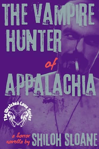 The Vampire Hunter of Appalachia
