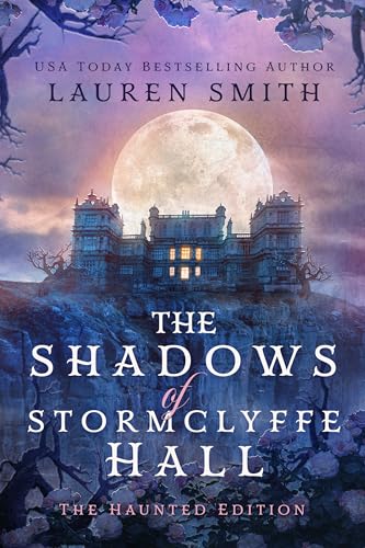 The Shadows of Stormclyffe Hall: The Haunted Edition