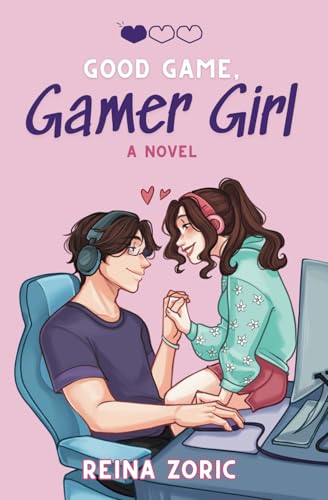 Good Game, Gamer Girl: A Spicy Gamer Girl Romance (Good Game Series)