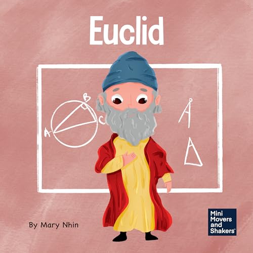 Euclid: A Kid's Book About Exploring and Asking Questions