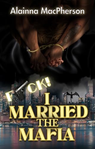 F*ck I Married the Mafia