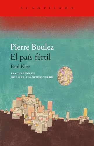 El país fértil. Paul Klee