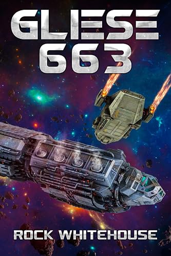 Gliese 663: An ISC Fleet Novel