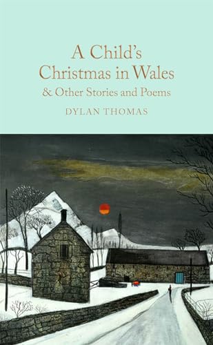 Macmillan Collectors Library A Childs Christmas in Wales Other Stories and Poems (Macmillan Collectors Library). book cover