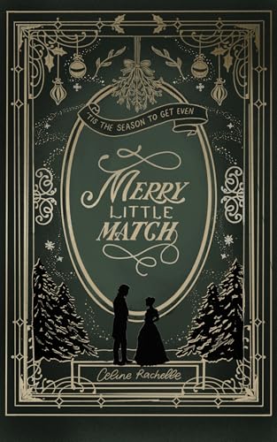 Merry Little Match : A Christmas Enemies-to-Lovers Closed-Door Regency Romance