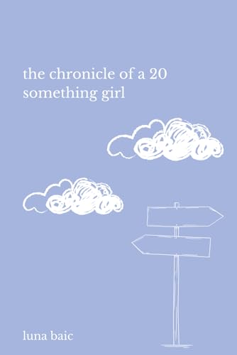 the chronicle of a 20 something girl