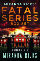 Miranda Rijks' Fatal Series Box Set