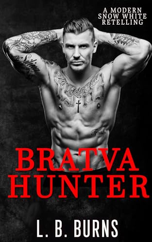 Bratva Hunter: A Modern Snow White Retelling
