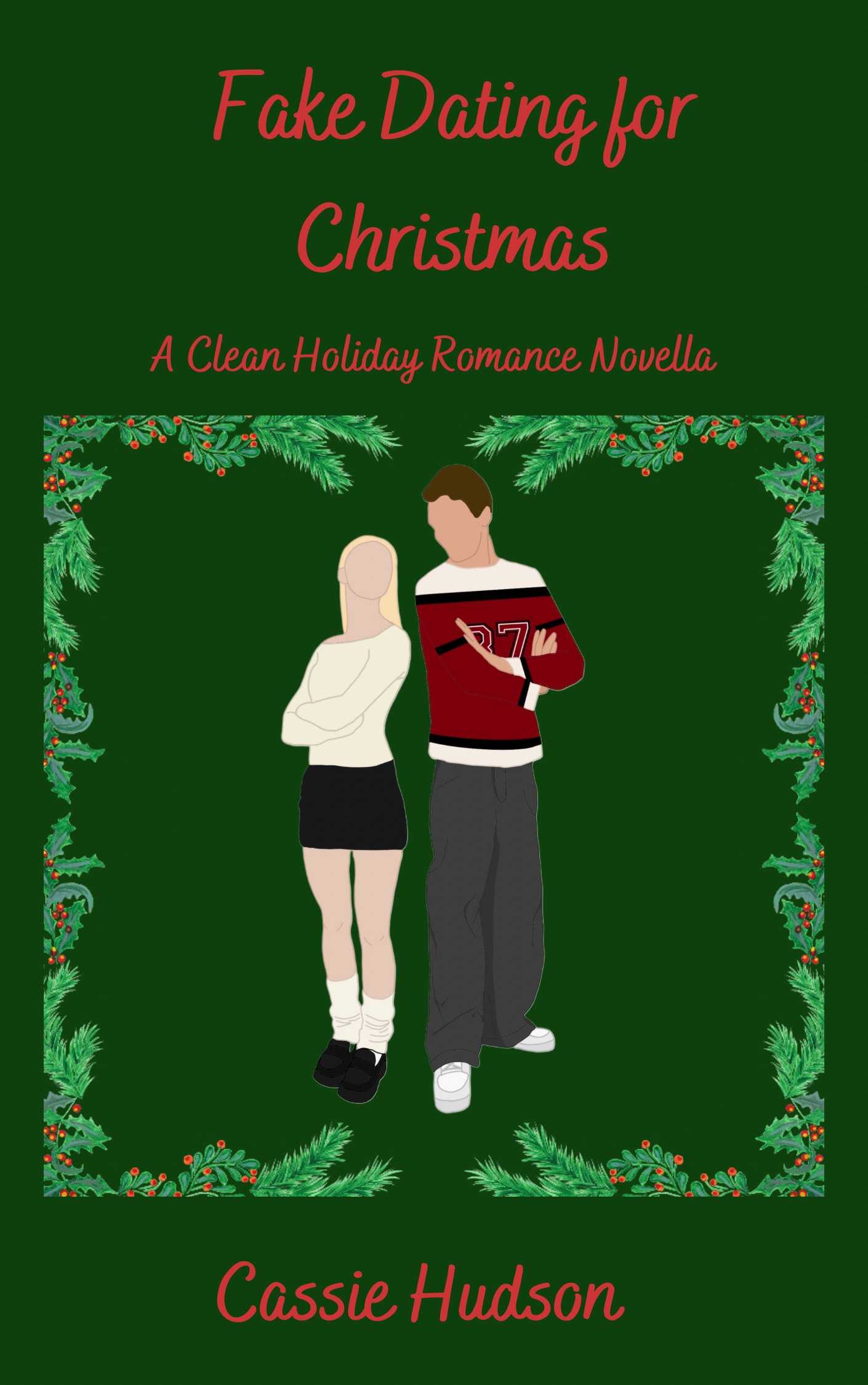 Fake Dating For Christmas: A Clean Holiday Romance Novella