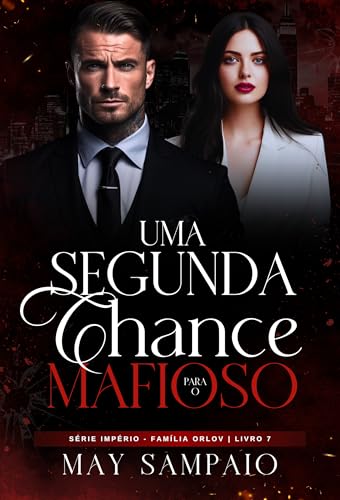 Uma Segunda Chance para o Mafioso: império família Orlov