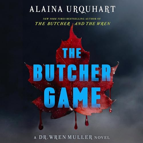 The Butcher Game (Dr. Wren Muller, #2)