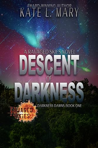 Descent of Darkness: A Ravaged Skies Novel