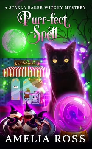 Purr-fect Spell: A Starla Baker Witchy Mystery Book 3