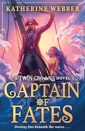 Captain of Fates (Twin Crowns, #4)