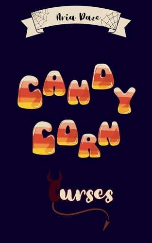 Candy Corn Curses